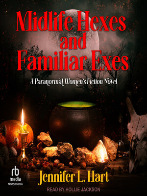 Midlife Hexes and Familiar Exes - Audiobook